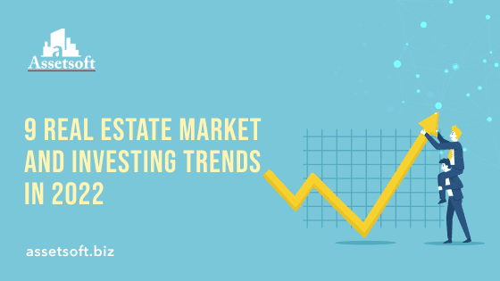 9 Real Estate Market and Investing Trends in 2022 